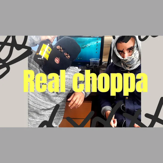 Real Choppa