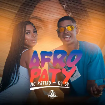 Afro Paty by Mc Katiau