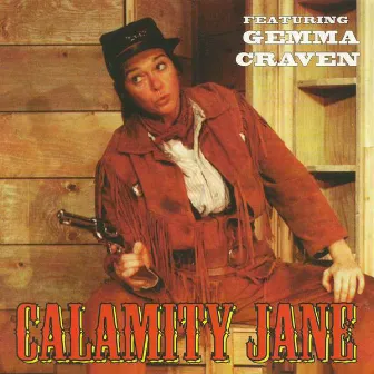 Calamity Jane by Gemma Craven