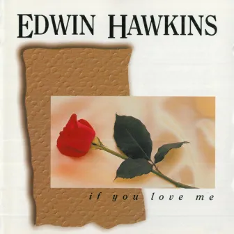 If You Love Me by Edwin Hawkins