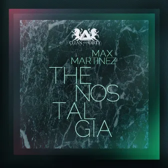 The Nostalgia EP by Max Martinez