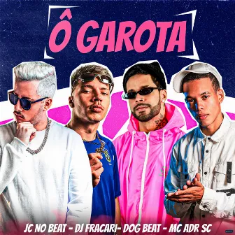 Ô Garota by MC ADR SC