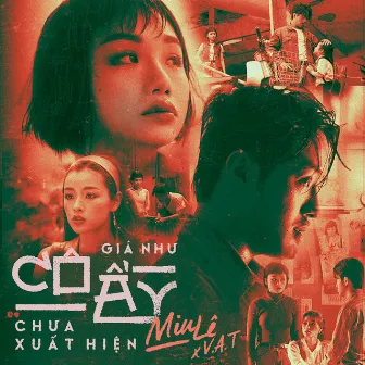 Giá Như Cô Ấy Chưa Xuất Hiện by Miu Lê