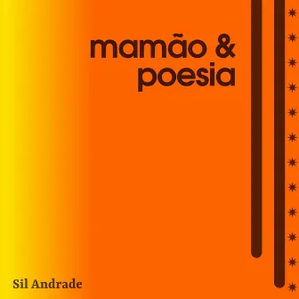 Mamão & Poesia by Sil Andrade