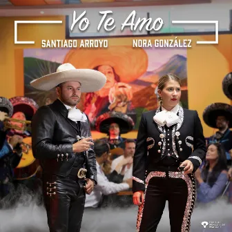 Yo Te Amo by Instituto Mexicano del Mariachi