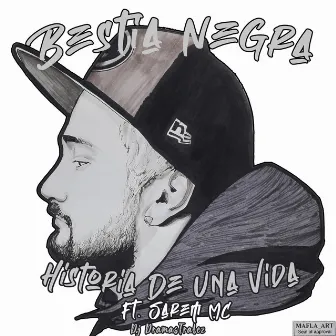 Historia de Una Vida by Bestia Negra