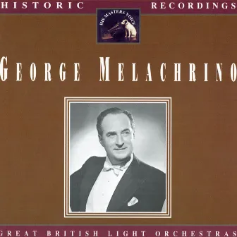 Great British Light Orchestras by George Melachrino