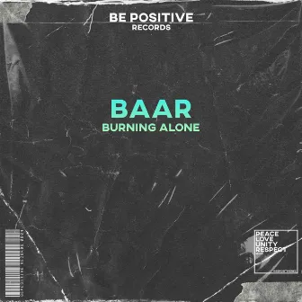 Burning Alone by Baar