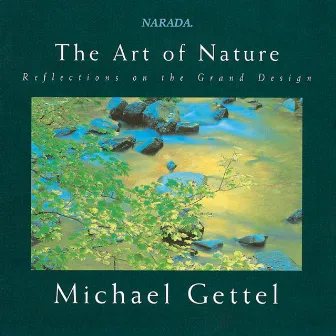 The Art Of Nature by Michael Gettel