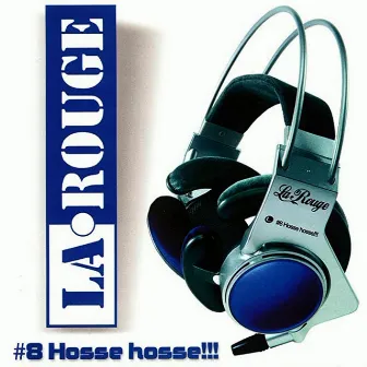 Hosse Hosse by La Rouge