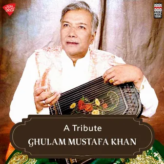 A Tribute - Ghulam Mustafa Khan by Ghulam Mustafa Khan