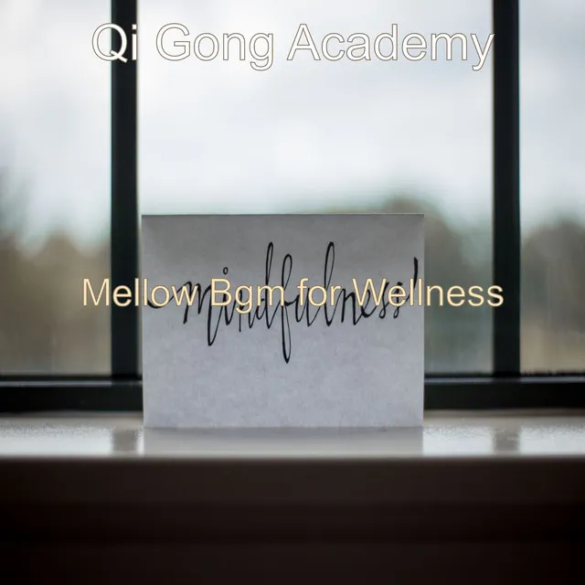 Mellow Bgm for Wellness