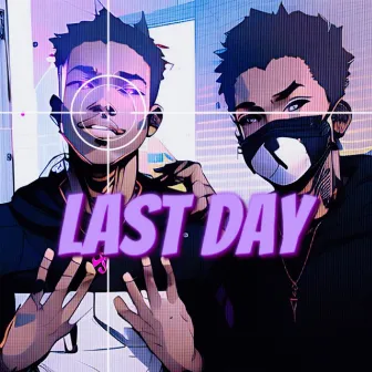 Last Day by LDxL!GHT