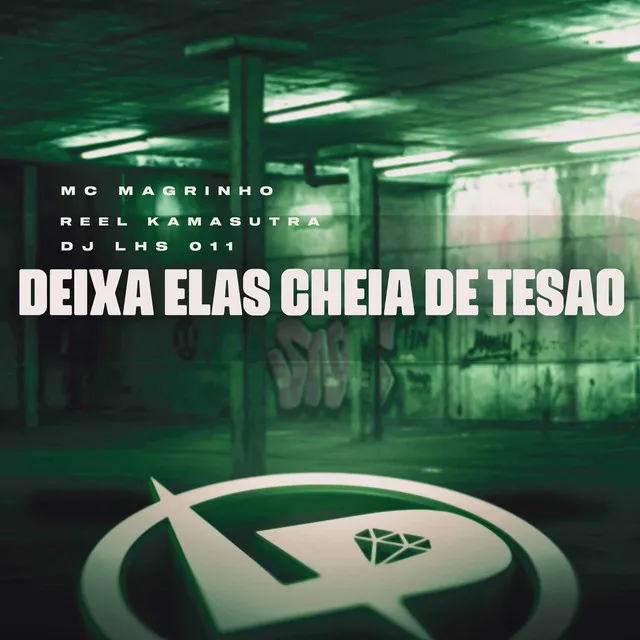 Deixa Elas Cheia de Tesao