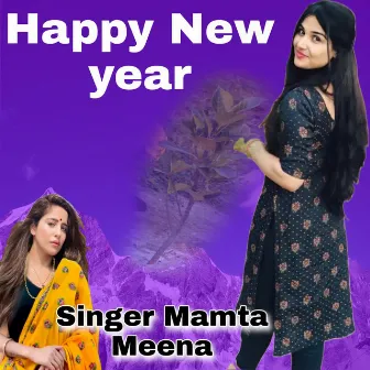 Happy New year by Mamta Meena