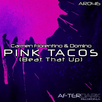 Pink Tacos (Beat That Up) by Dom1no