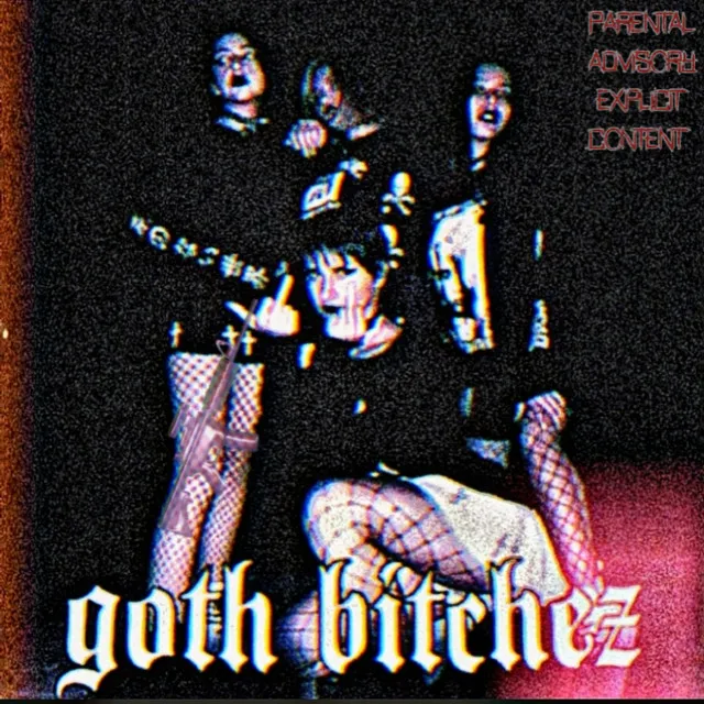 goth bitchez