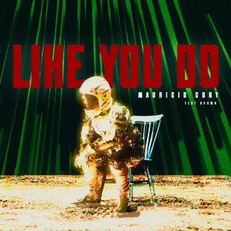 Like You Do by Mauricio Cury