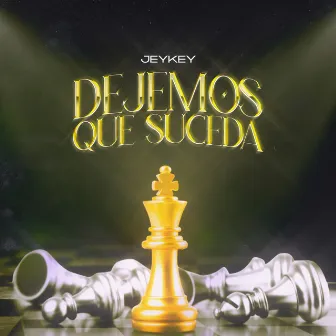 Dejemos Que Suceda (Dime Donde) by Jeykey