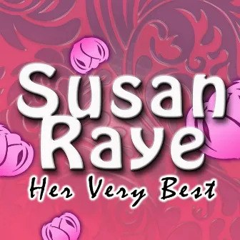 Her Very Best by Susan Raye