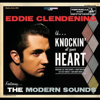 Knockin' At Your Heart by Eddie Clendening