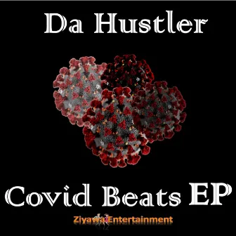 Covid Beats EP by Da Hustler