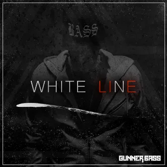 White Line by Gunner Bass