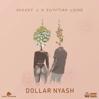 Dollar Nyash by Xnazzy J