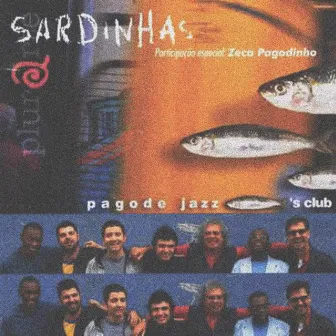 Sardinhas by Pagode Jazz Sardinha´s Club