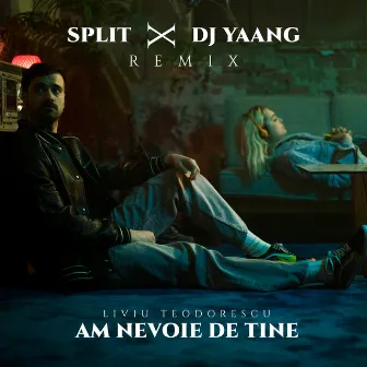 Am nevoie de tine (Split x DJ Yaang Remix) by SPLIT