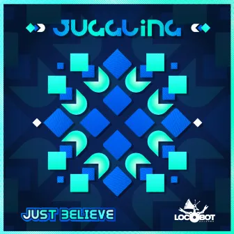 Just Believe by Juggling