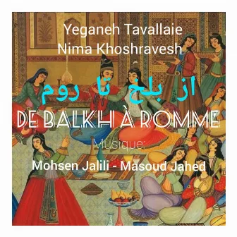 De Balkh a Rome by Yeganeh Tavallaie