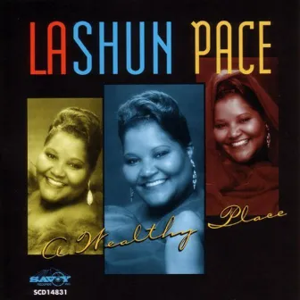 A Wealthy Place by LaShun Pace