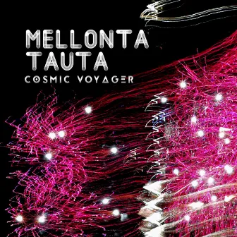 Cosmic Voyager by Mellonta Tauta