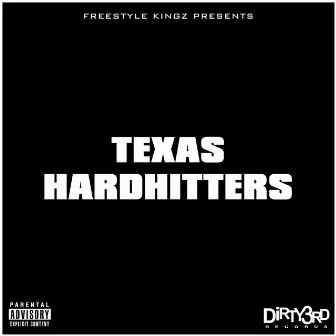 Texas Hardhitters by Freestyle Kingz