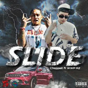 Slide by Choppa E