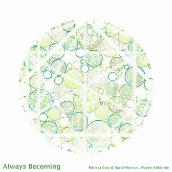 Always Becoming by Robert Kirkbride