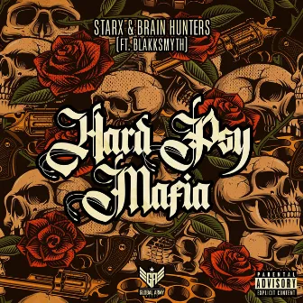 Hard Psy Mafia by Brain Hunters