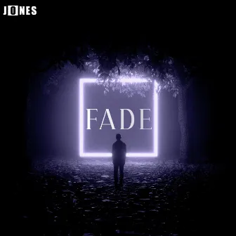 Fade by Jones