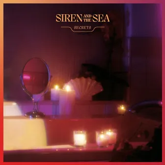 Secrets by Siren and the Sea