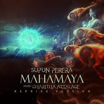 Mahamaya (Reprise) by Supun Perera