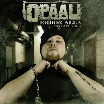 Ehdon Alla, Vol. 1 by Opaali