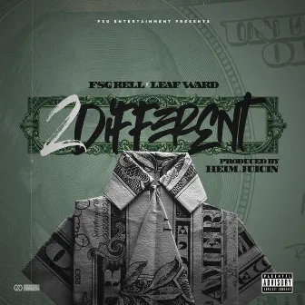 2 Different by FSG Rell