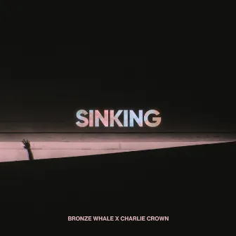 Sinking by Charlie Crown