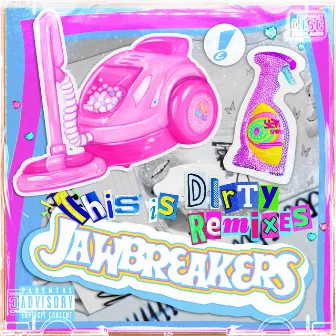 This Is Dirty (Remixes) by Jawbreakers