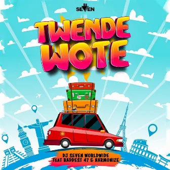 Twende Wote by Dj Seven Worldwide