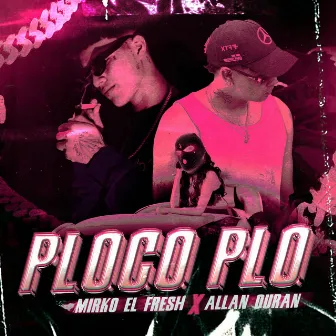 Ploco plo by ALLAN DURAN