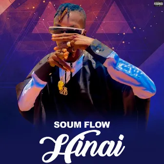 Hinai by Soum Flow