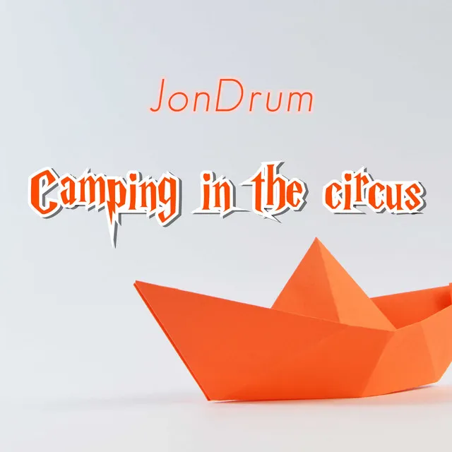 Camping in the Circus