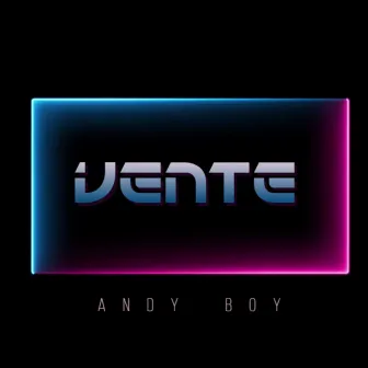 Vente by Andy Boy